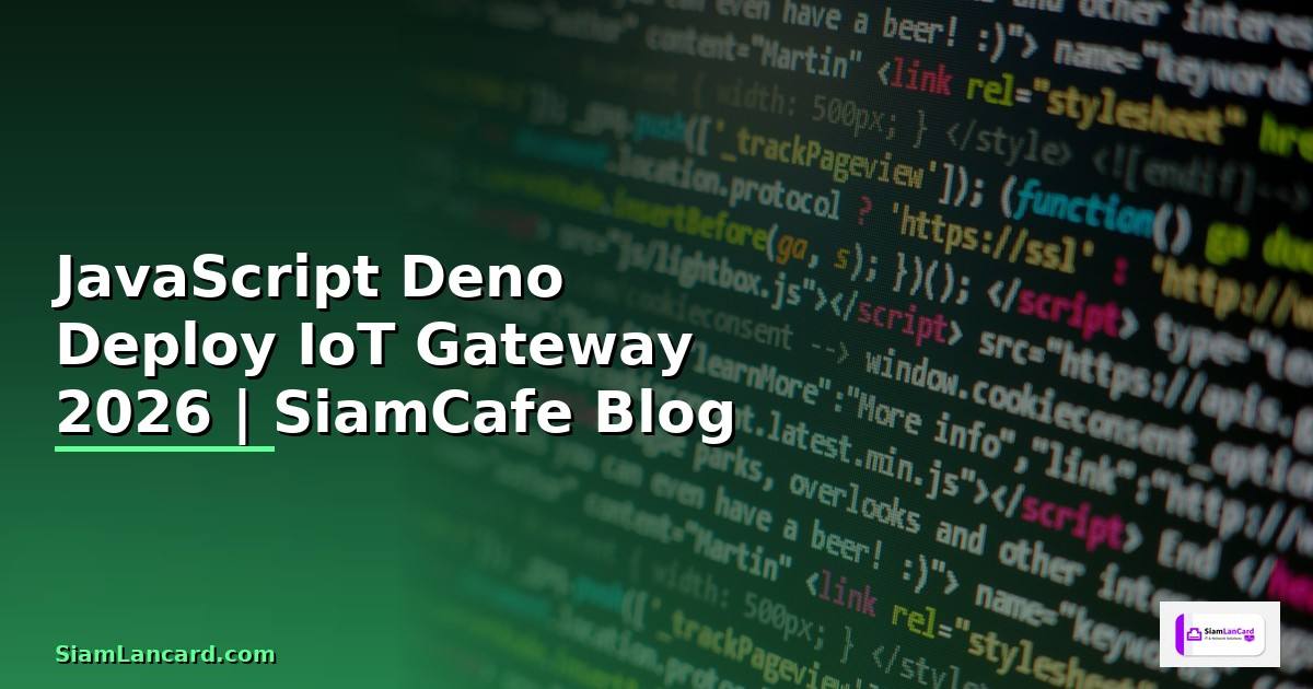 JavaScript Deno Deploy IoT Gateway