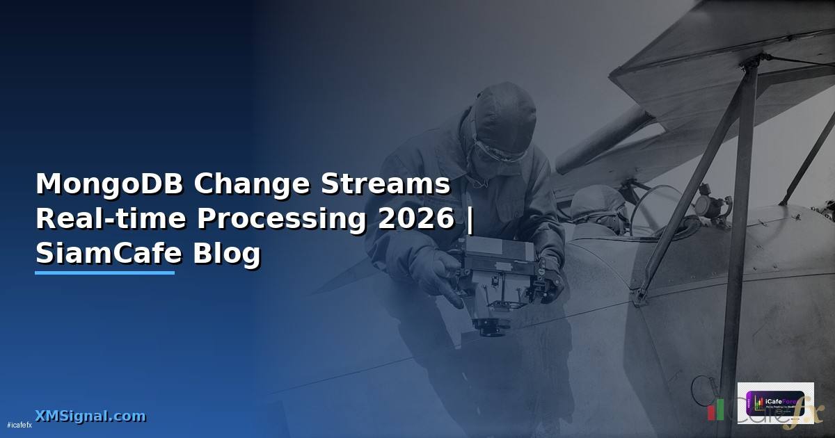 MongoDB Change Streams Real-time Processing