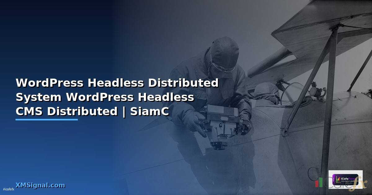 WordPress Headless กับ Distributed System —