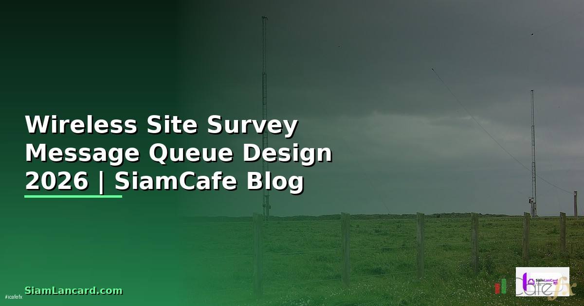Wireless Site Survey Message Queue Design