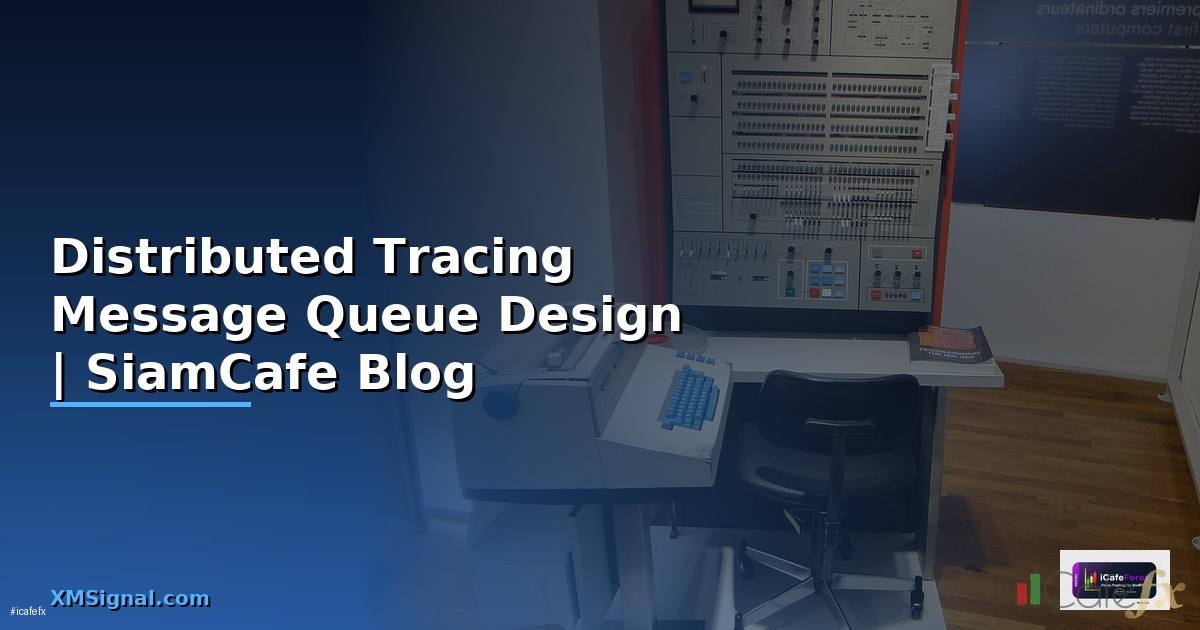 Distributed Tracing Message Queue Design