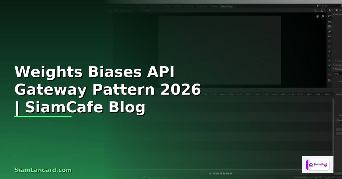 Weights Biases API Gateway Pattern