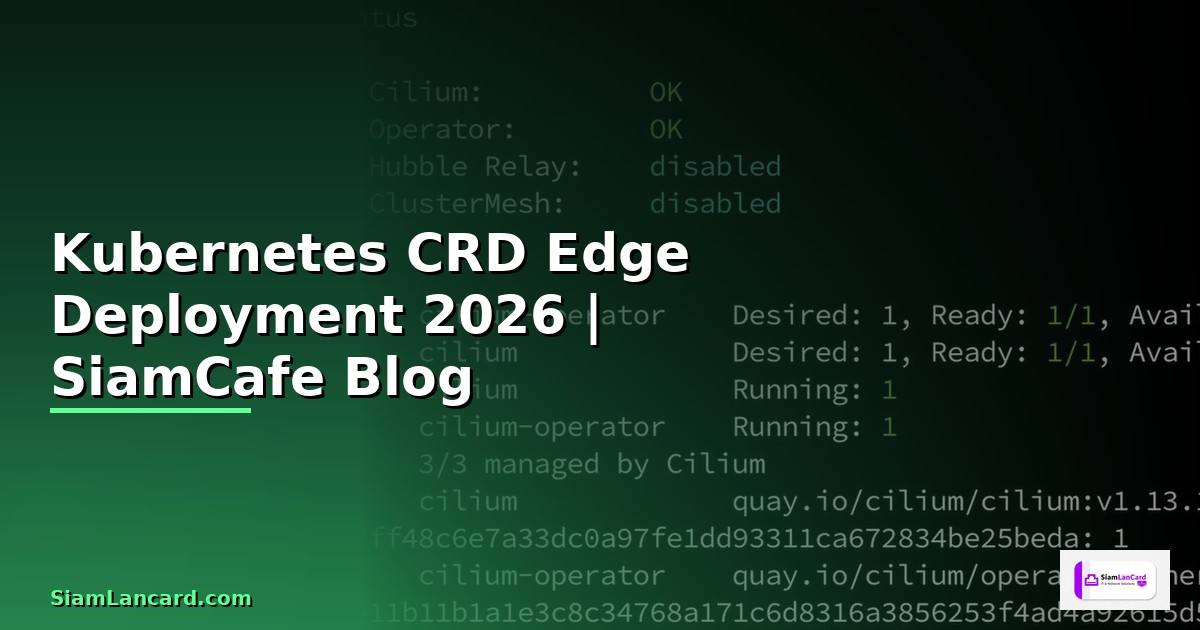 Kubernetes CRD Edge Deployment