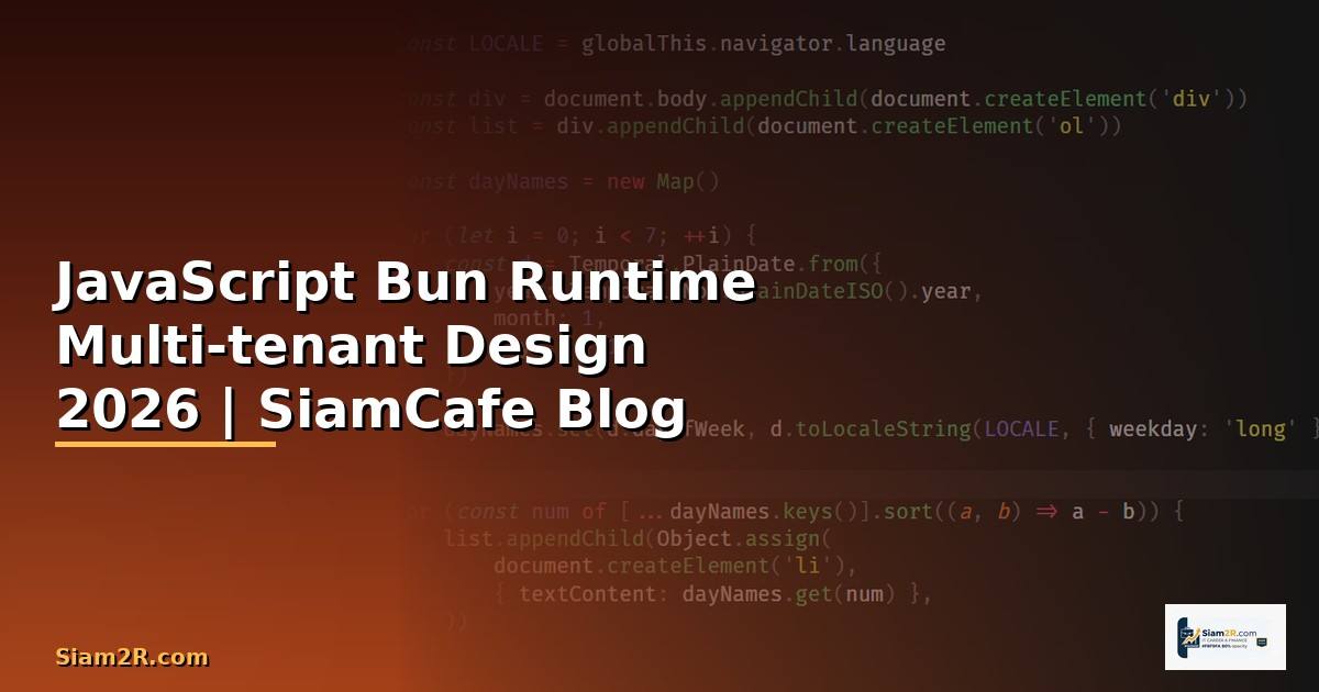 JavaScript Bun Runtime Multi-tenant Design