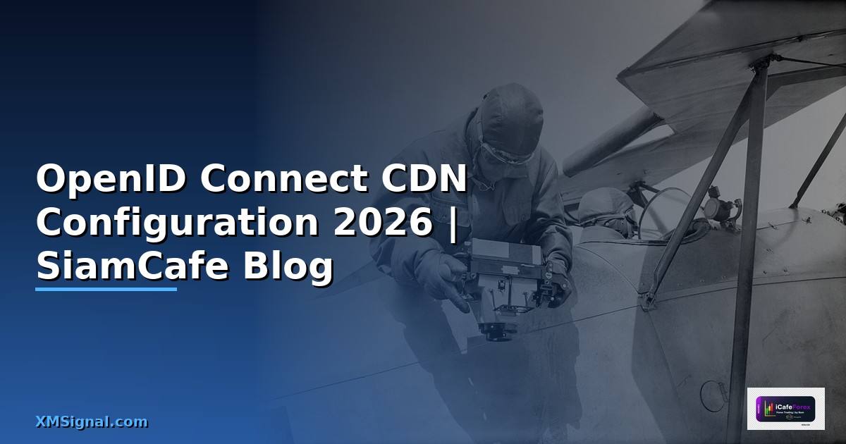 OpenID Connect CDN Configuration