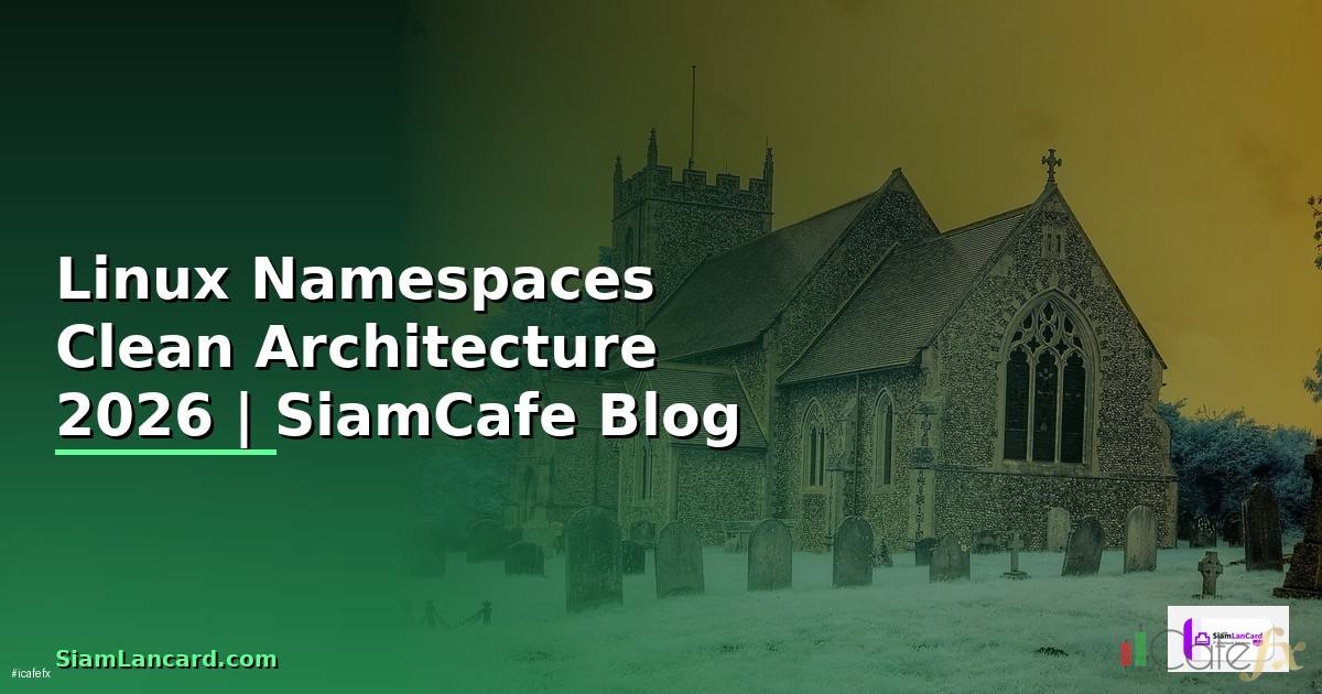 Linux Namespaces Clean Architecture