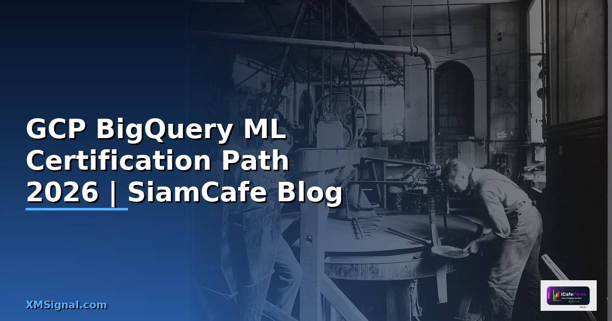 GCP BigQuery ML Certification Path