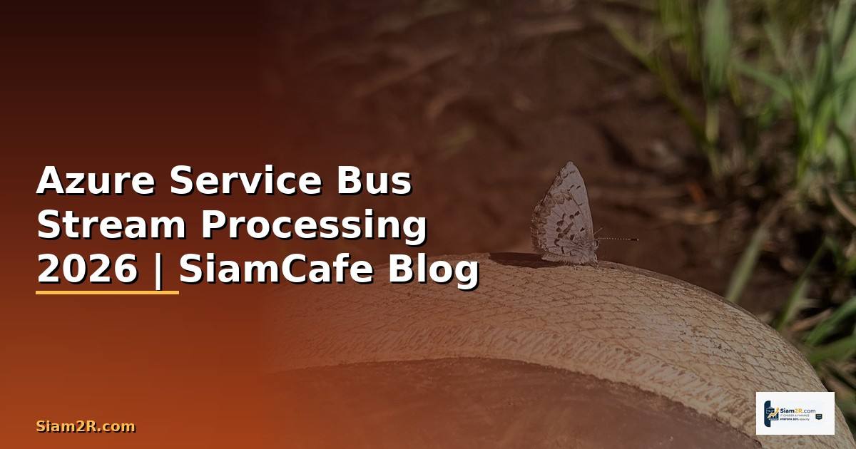 Azure Service Bus Stream Processing