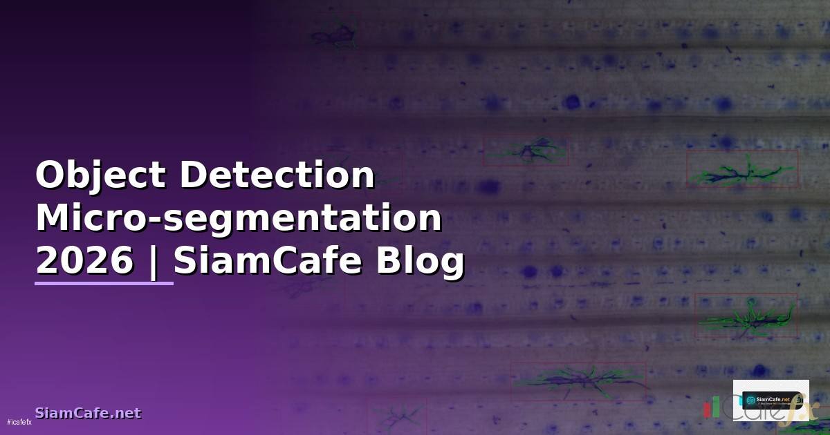 Object Detection Micro-segmentation