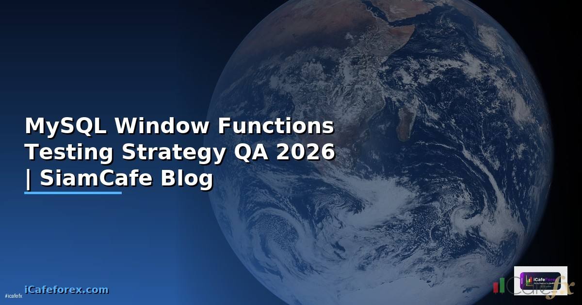 MySQL Window Functions Testing Strategy QA