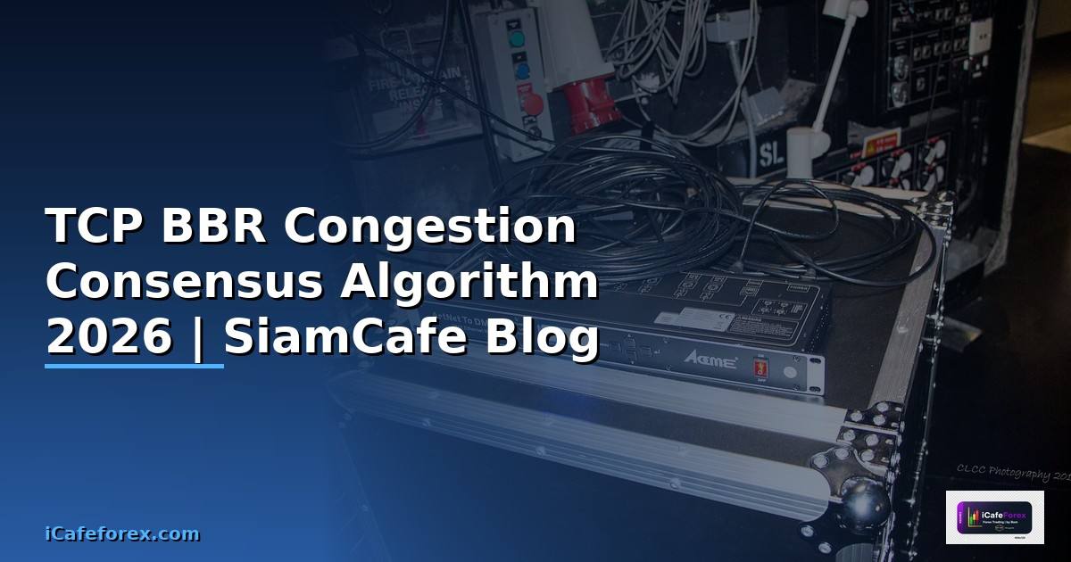 TCP BBR Congestion Consensus Algorithm