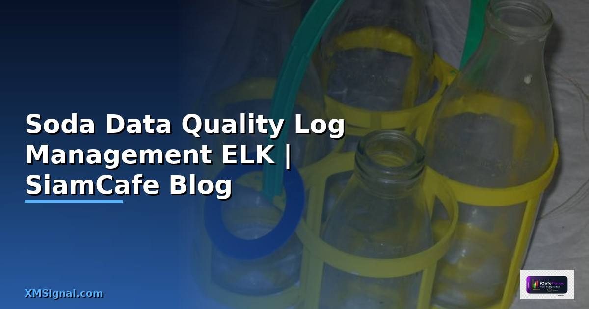 Soda Data Quality Log Management ELK