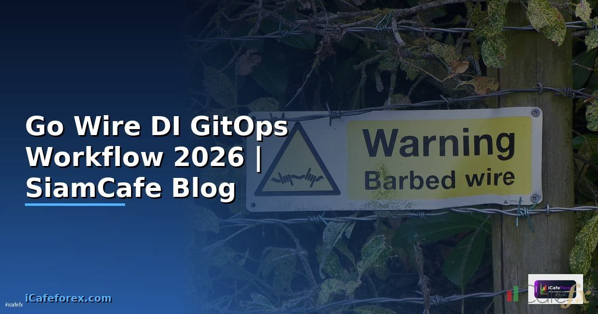 Go Wire DI GitOps Workflow