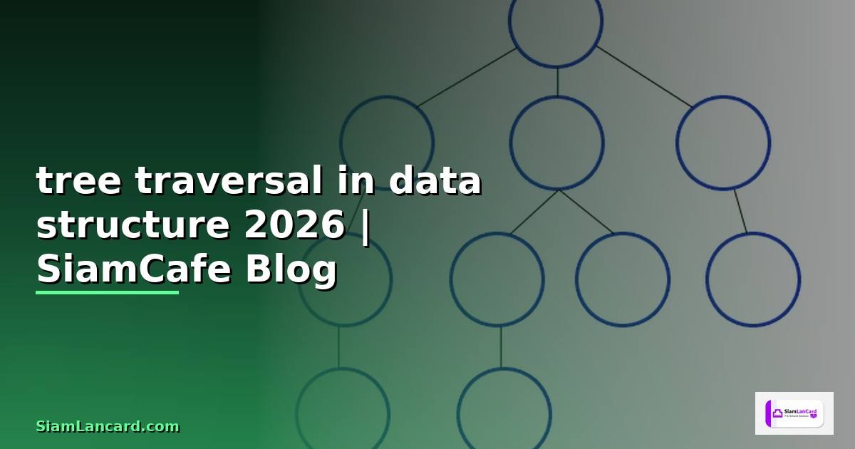 tree traversal in data structure