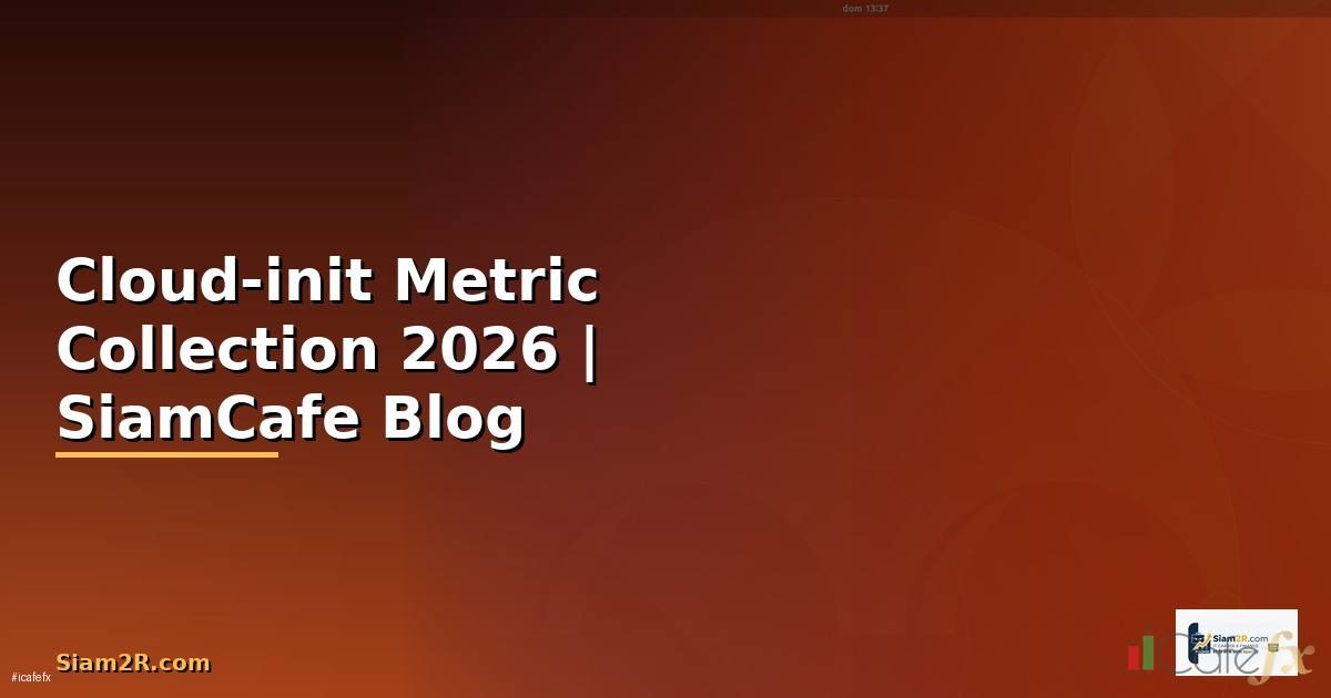 Cloud-init Metric Collection