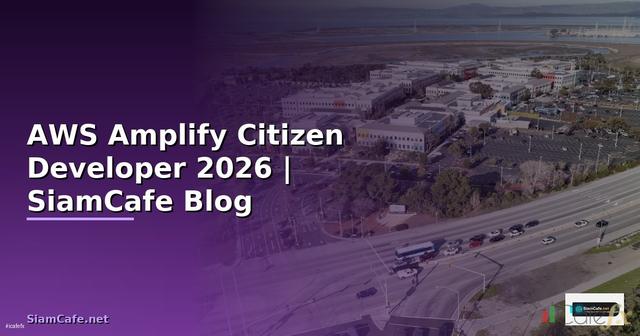 AWS Amplify Citizen Developer