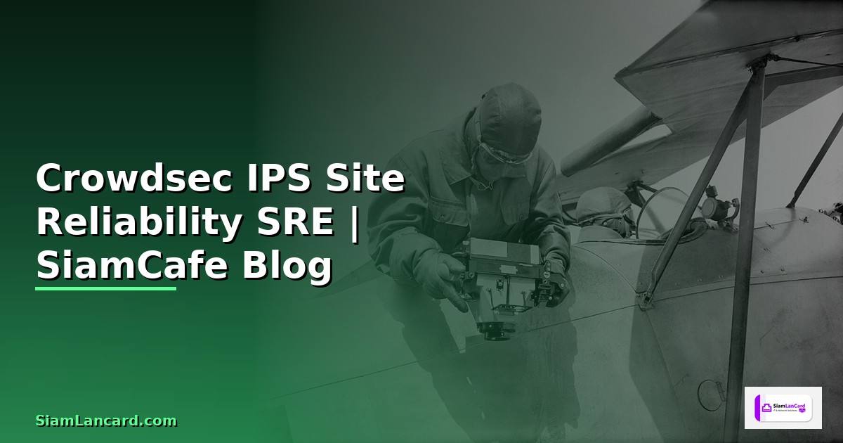 Crowdsec IPS Site Reliability SRE