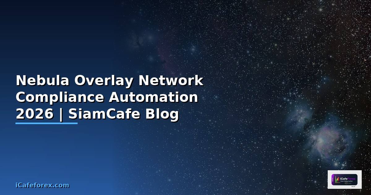 Nebula Overlay Network Compliance Automation