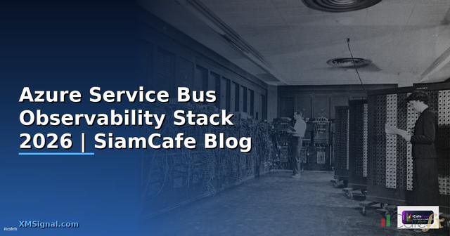 Azure Service Bus Observability Stack