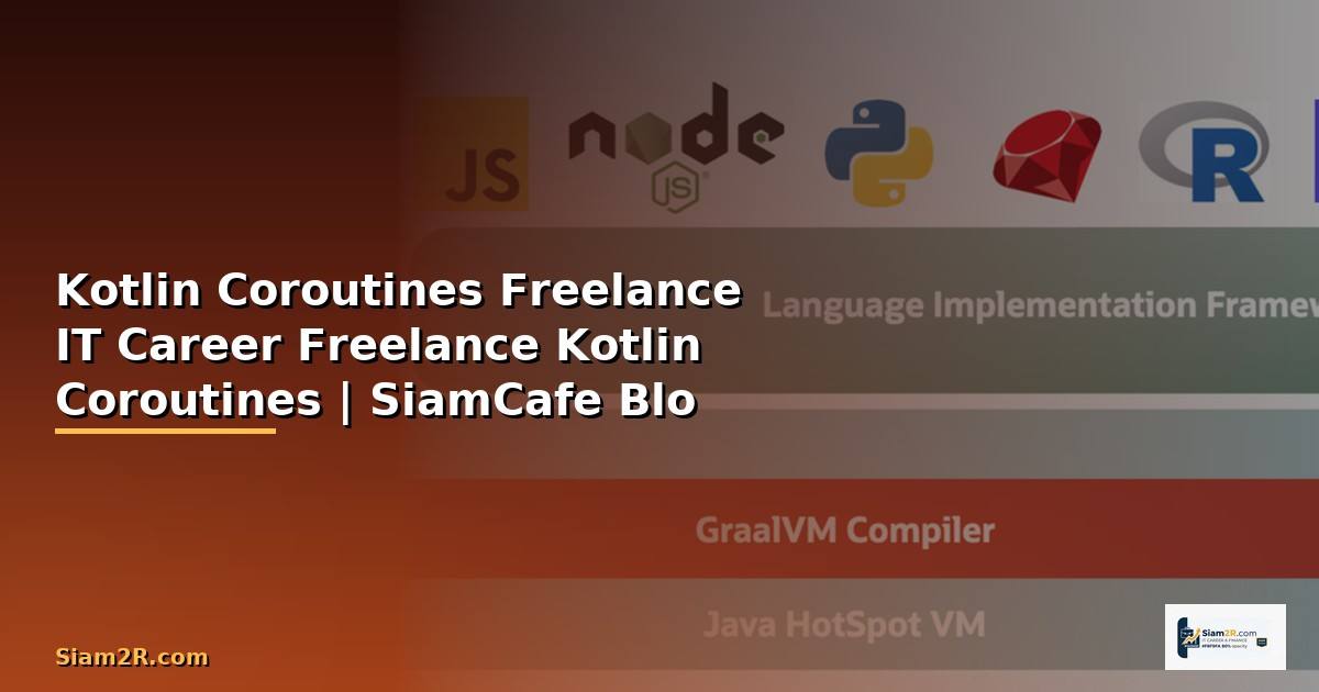 Kotlin Coroutines Freelance IT Career —