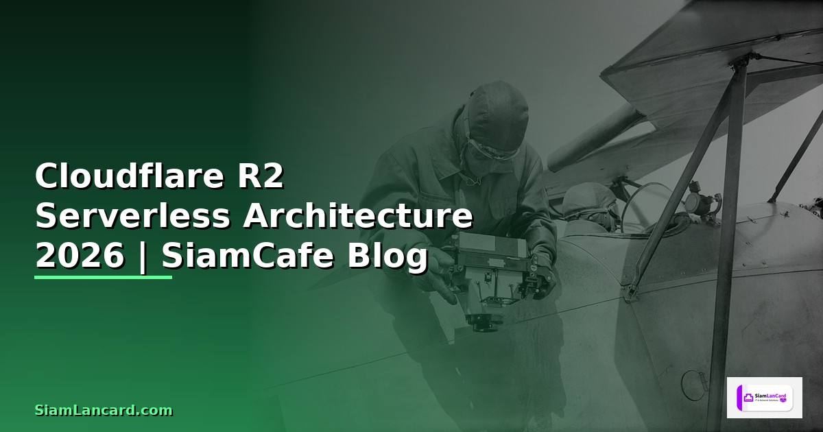 Cloudflare R2 Serverless Architecture