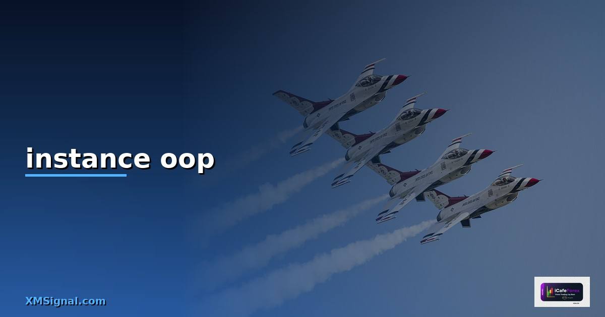 instance oop คือ — วิธีตั้งค่าและใช้งานจริงพร้อมตัวอย่าง