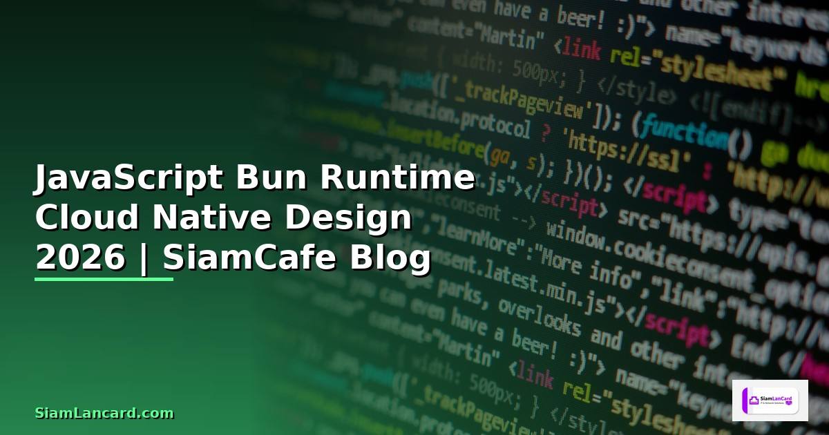 JavaScript Bun Runtime Cloud Native Design