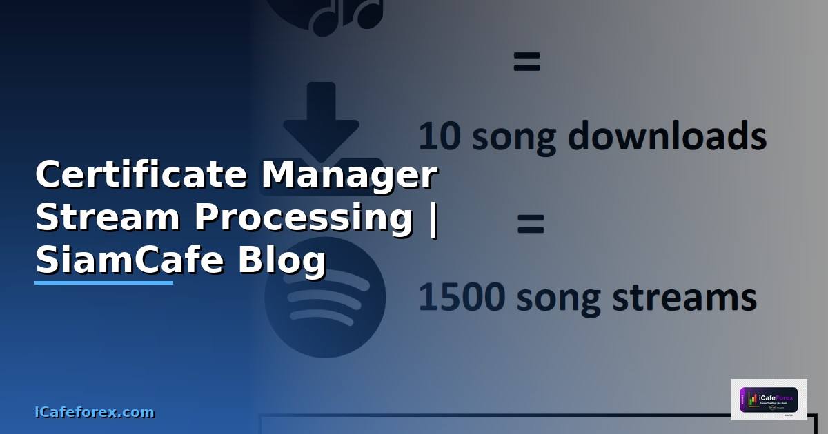 Certificate Manager Stream Processing