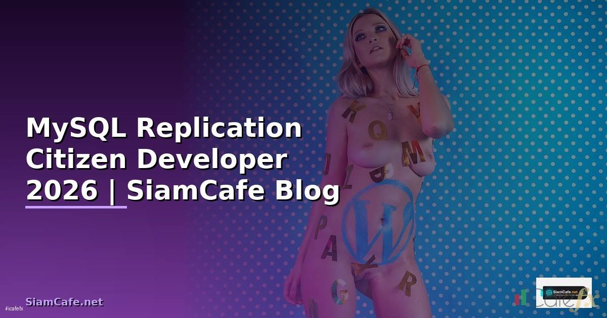 MySQL Replication Citizen Developer