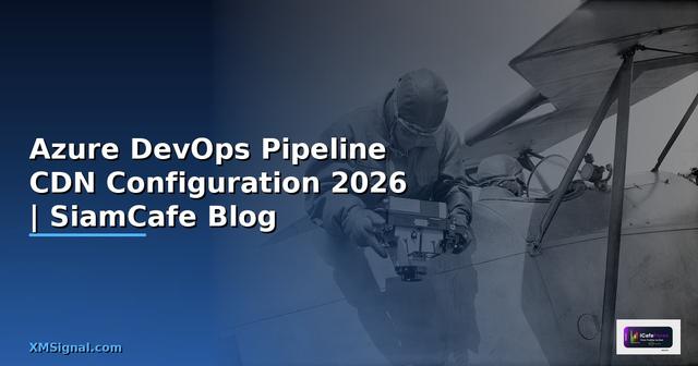 Azure DevOps Pipeline CDN Configuration