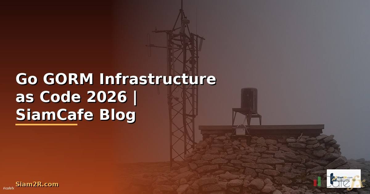 Go GORM Infrastructure as Code