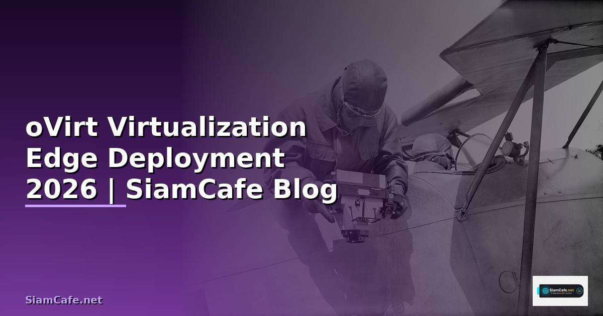 oVirt Virtualization Edge Deployment
