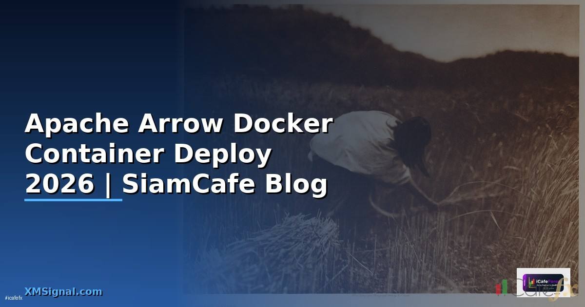 Apache Arrow Docker Container Deploy