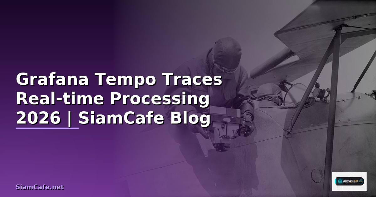 Grafana Tempo Traces Real-time Processing