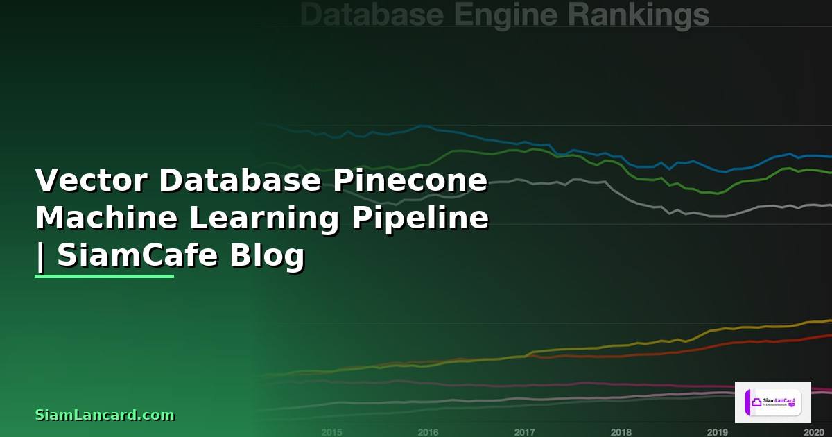 Vector Database Pinecone Machine Learning