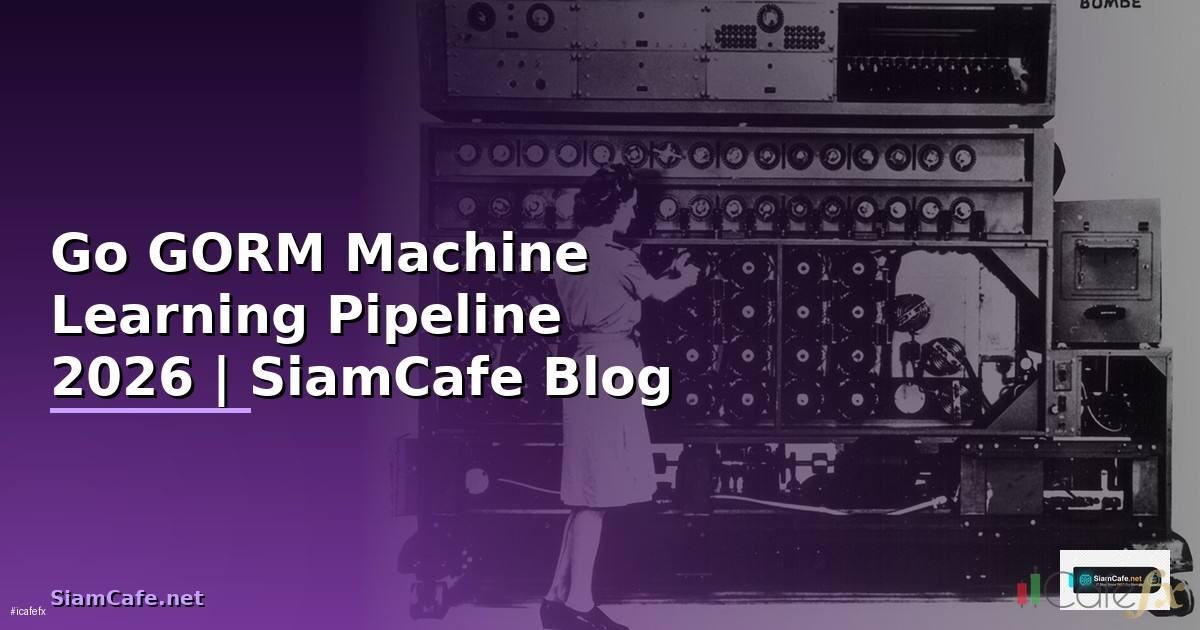 Go GORM Machine Learning Pipeline