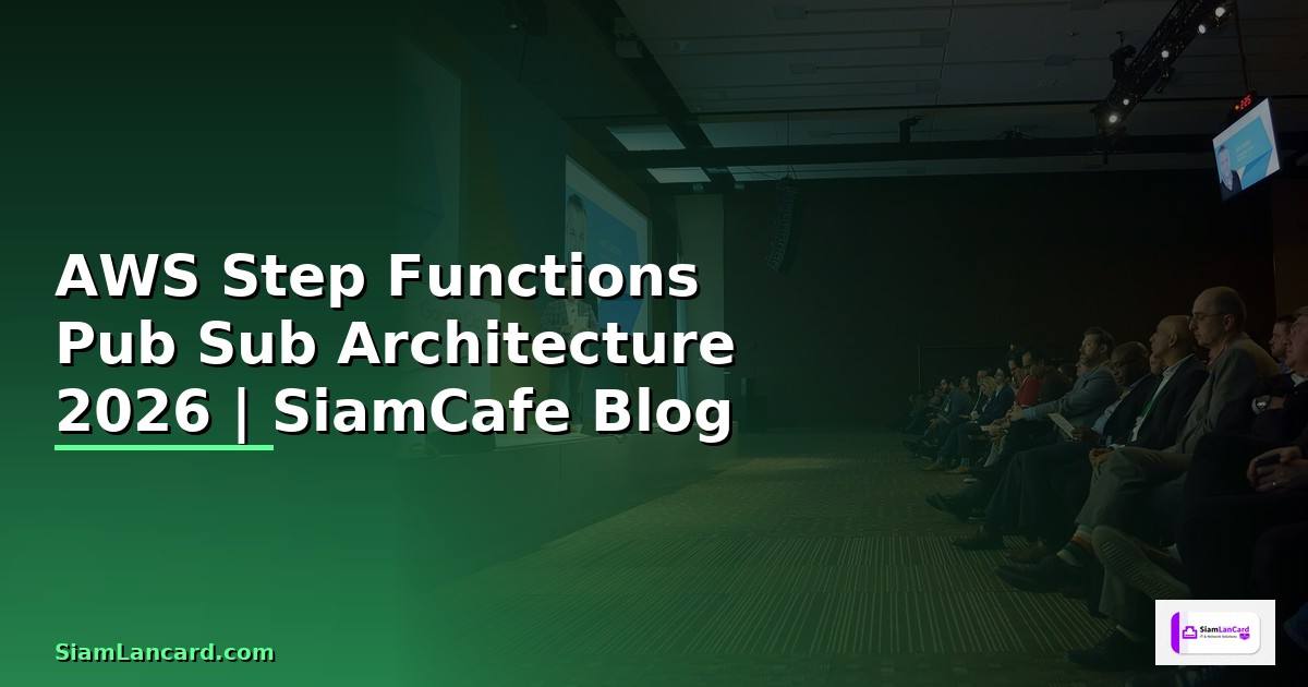 AWS Step Functions Pub Sub Architecture