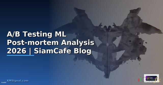 A/B Testing ML Post-mortem Analysis