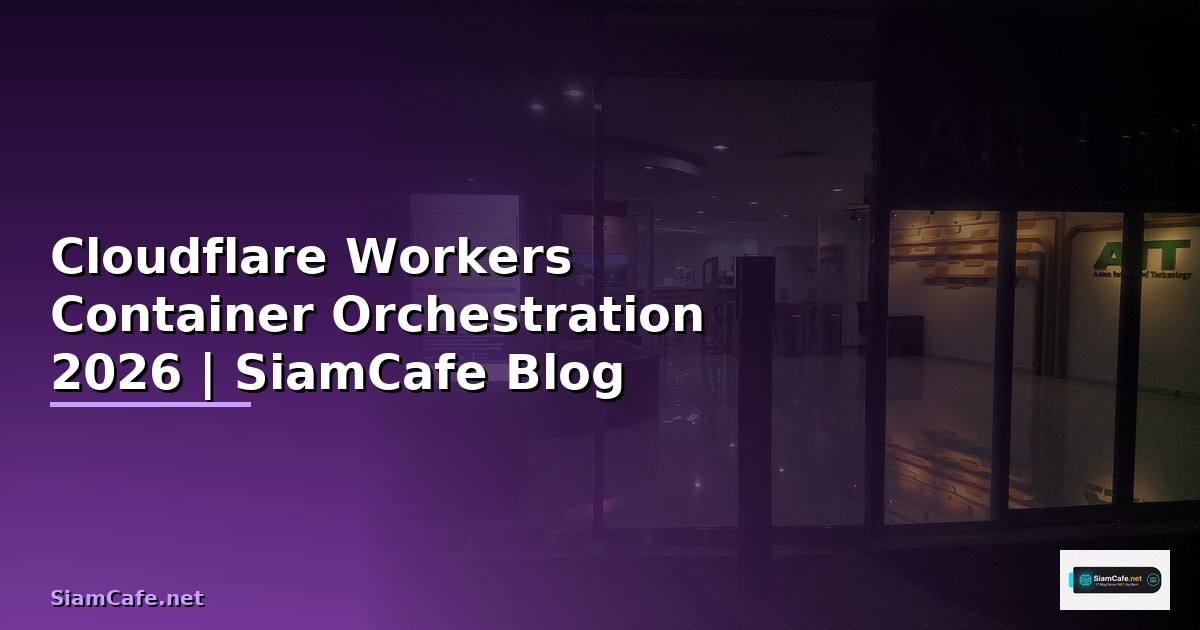 Cloudflare Workers Container Orchestration