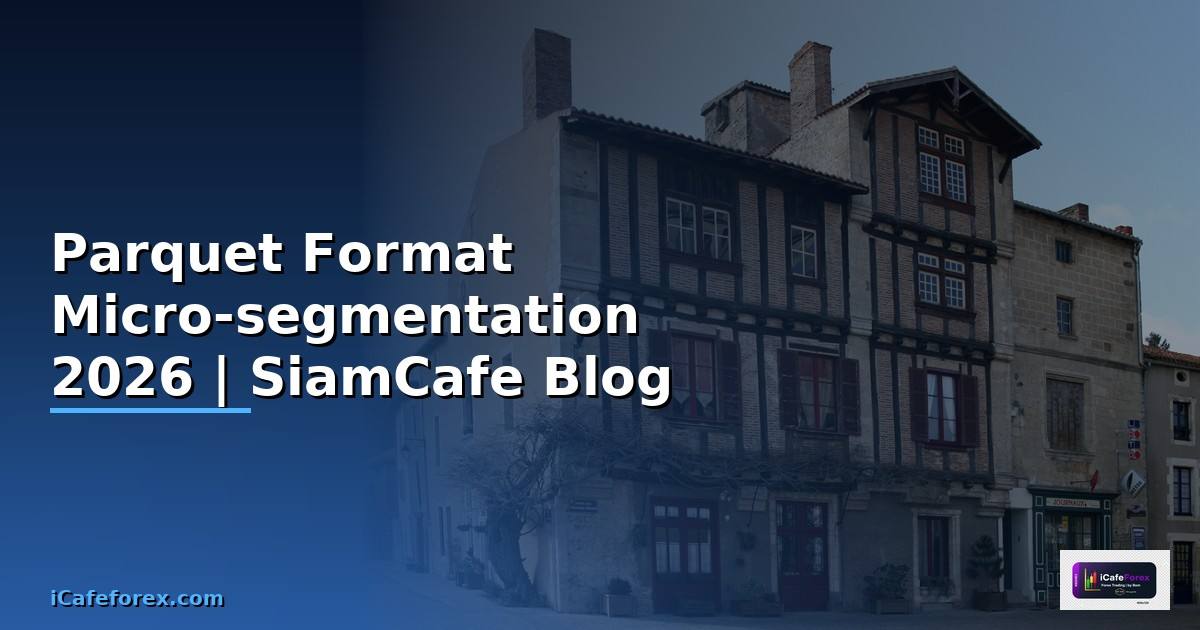 Parquet Format Micro-segmentation —