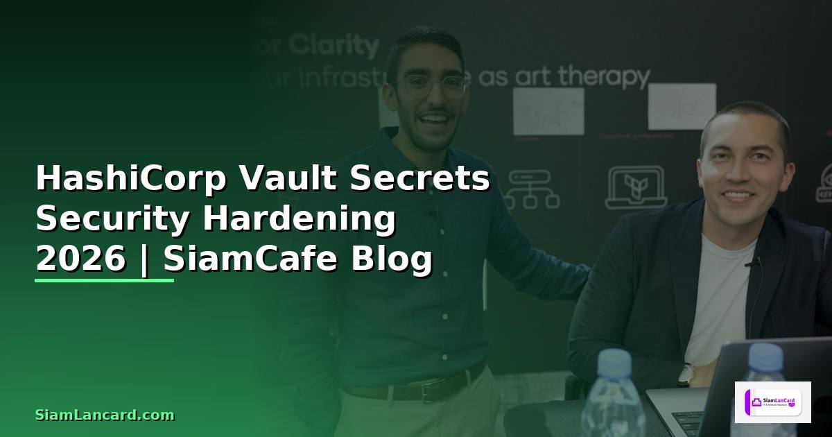 HashiCorp Vault Secrets Security Hardening
