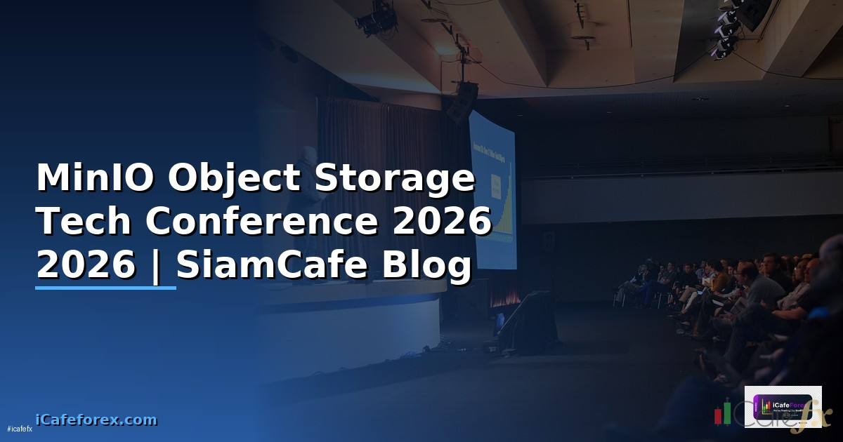 MinIO Object Storage Tech Conference 2026