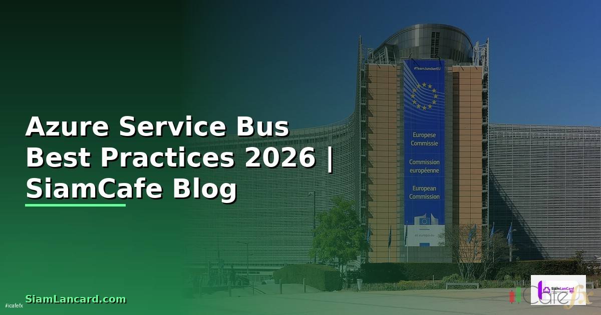 Azure Service Bus Best Practices ที่ต้องรู้