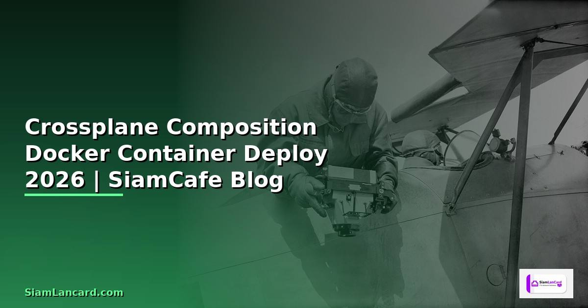 Crossplane Composition Docker Container Deploy