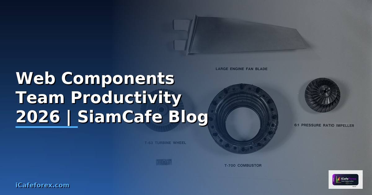 Web Components Team Productivity