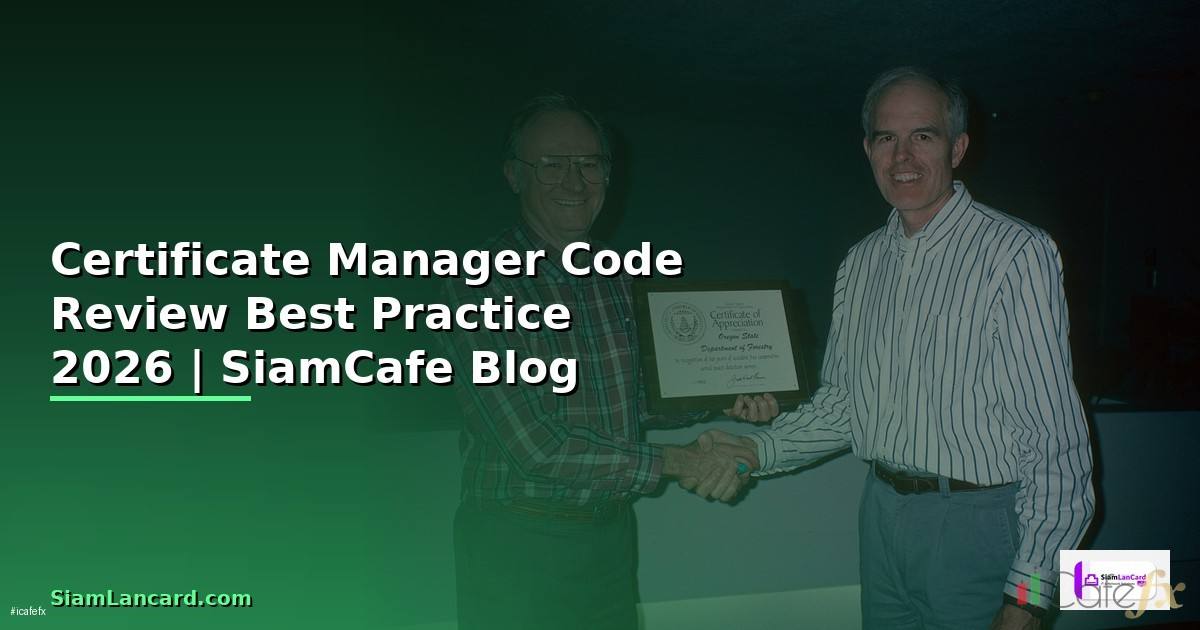 Certificate Manager Code Review Best Practice