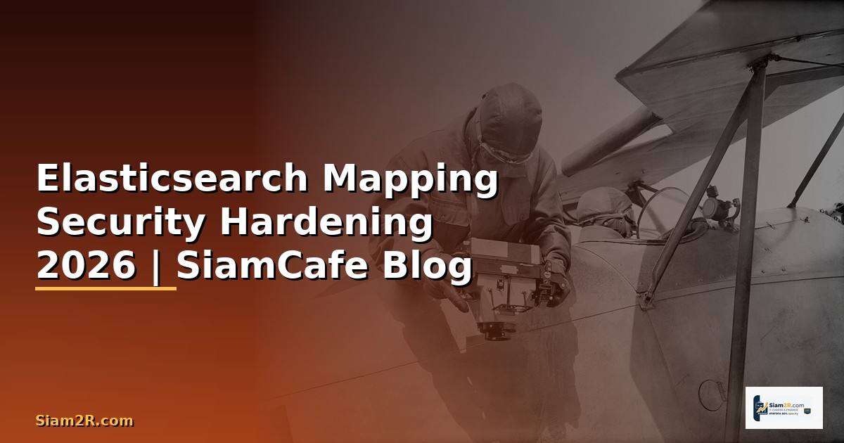 Elasticsearch Mapping Security Hardening