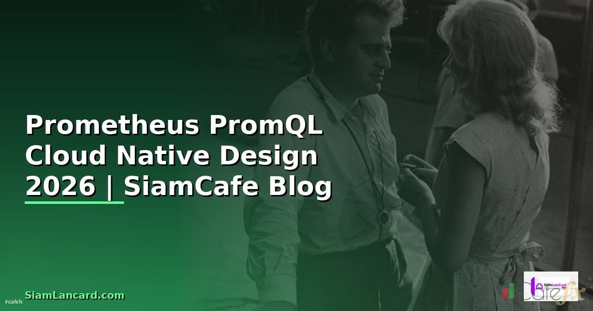 Prometheus PromQL Cloud Native Design