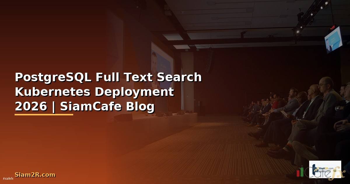 PostgreSQL Full Text Search Kubernetes Deployment