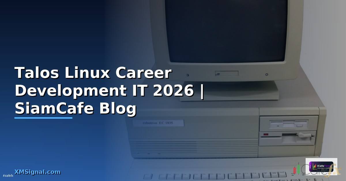 Talos Linux Career Development IT